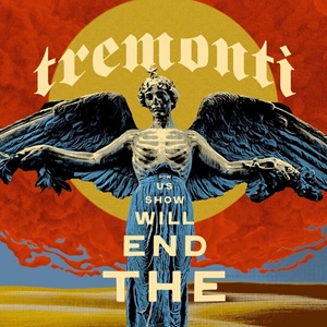 Tremonti - Just Too Much