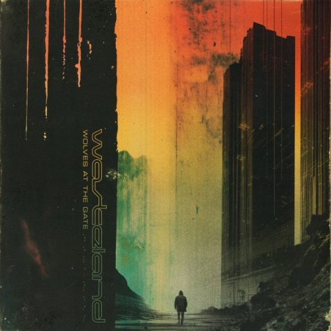 Wolves At the Gate - Law of the (Waste) Land