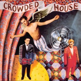 Crowed House - Don't Dream It's Over